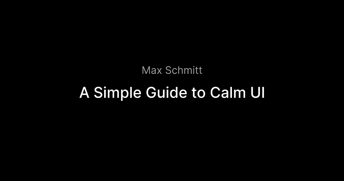 A Simple Guide to Calm UI